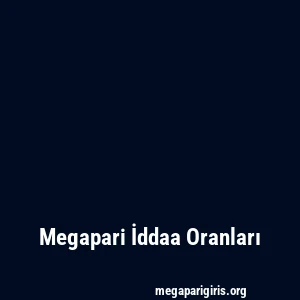 Megapari İddaa Oranları